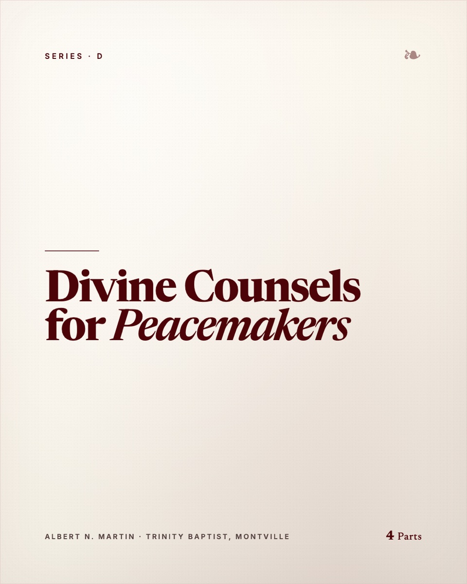 Divine Counsels for Peacemakers