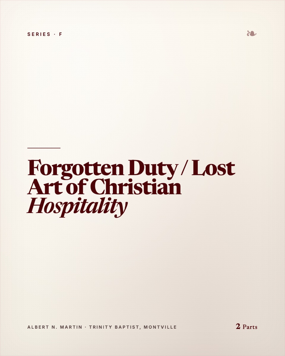 Forgotten Duty / Lost Art of Christian Hospitality