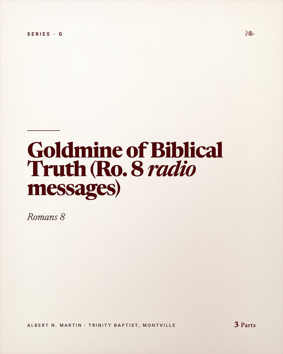 Goldmine of Biblical Truth (Ro. 8 radio messages)