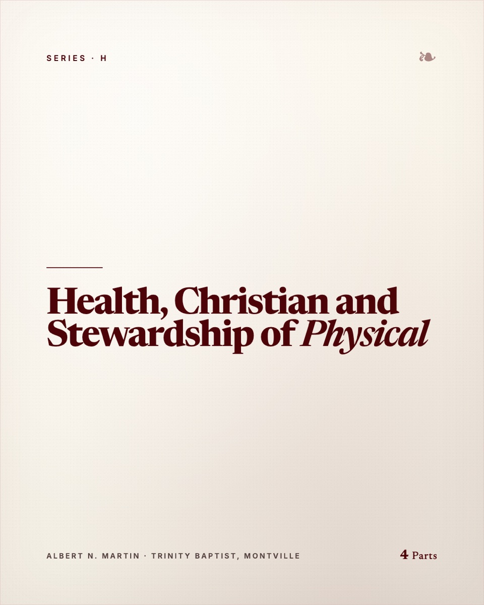 Health, Christian and Stewardship of Physical