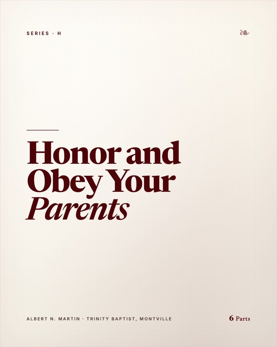 Honor and Obey Your Parents