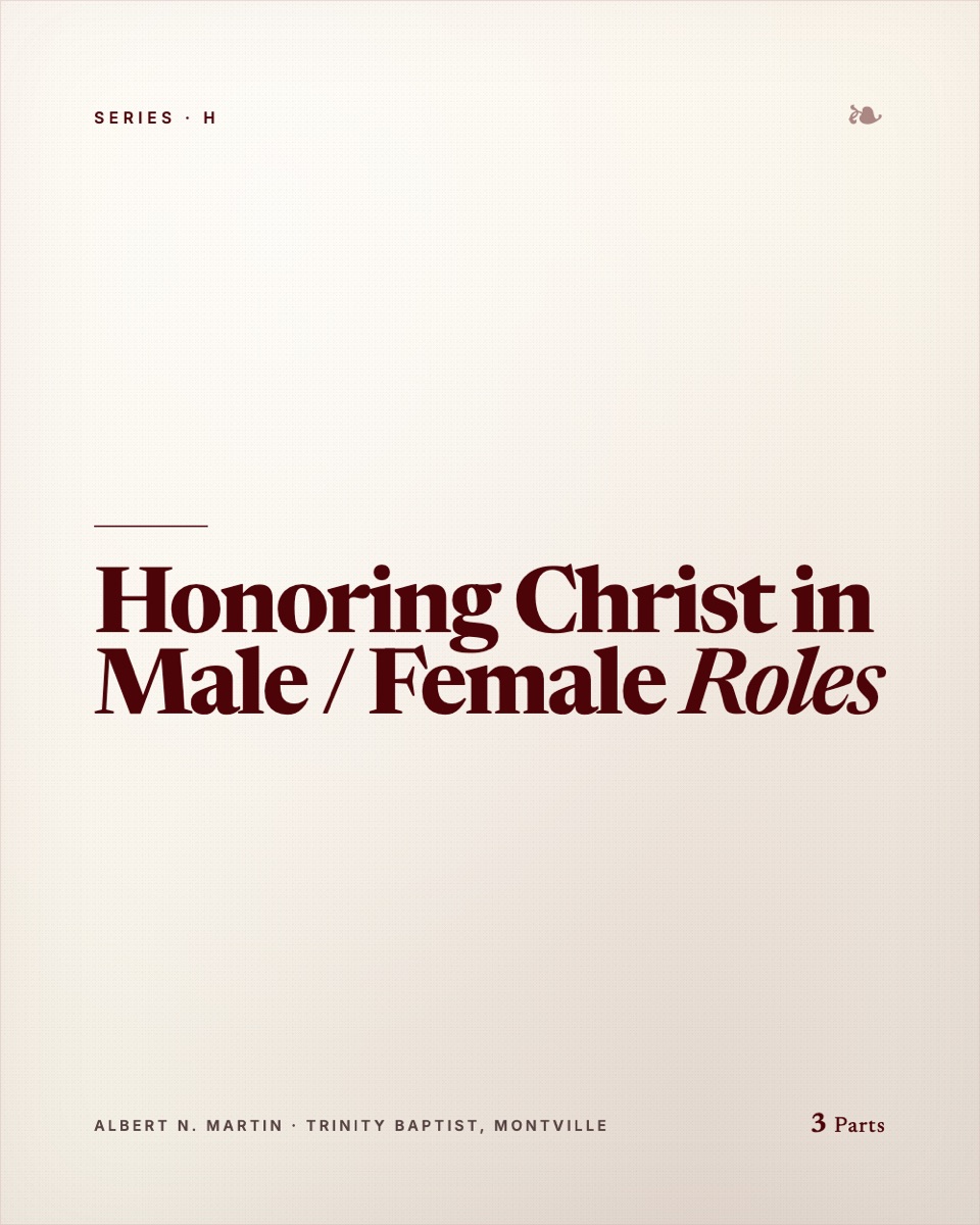 Honoring Christ in Male / Female Roles