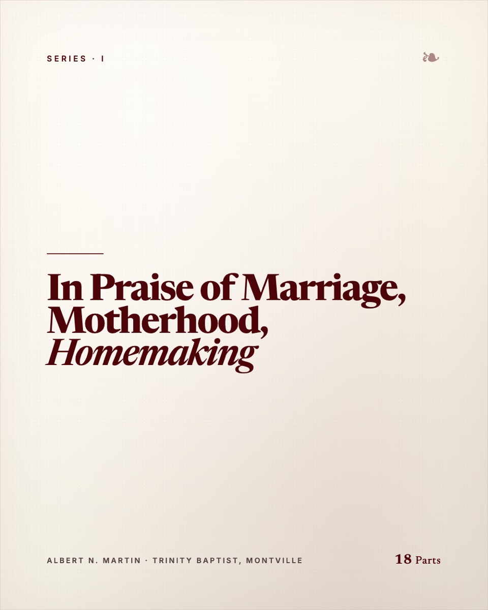In Praise of Marriage, Motherhood, Homemaking