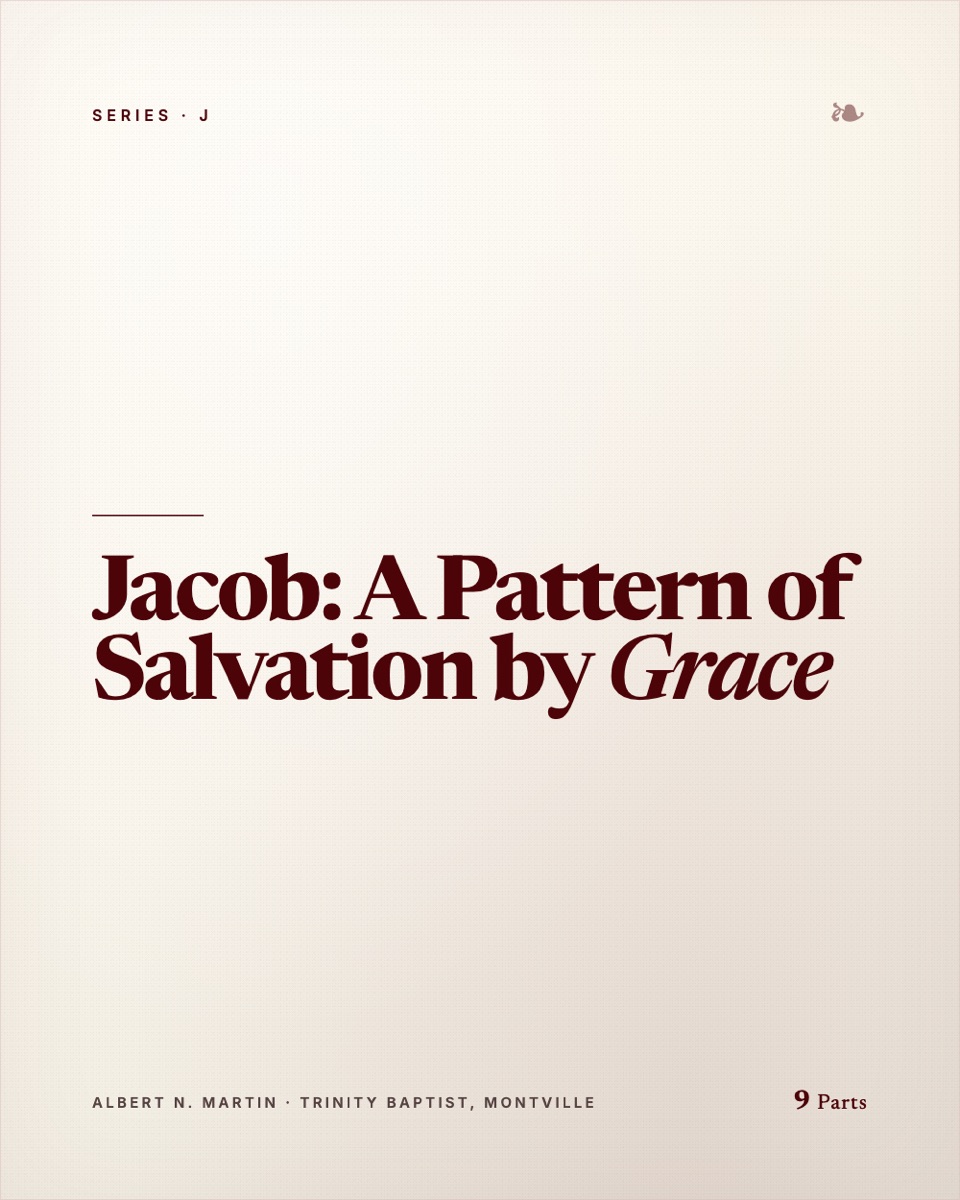Jacob: A Pattern of Salvation by Grace