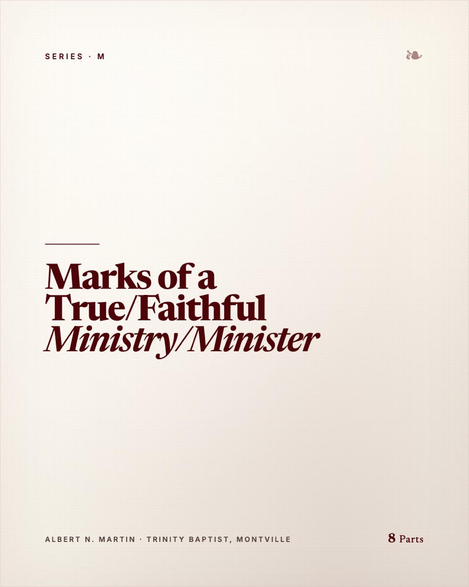 Marks of a True/Faithful Ministry/Minister