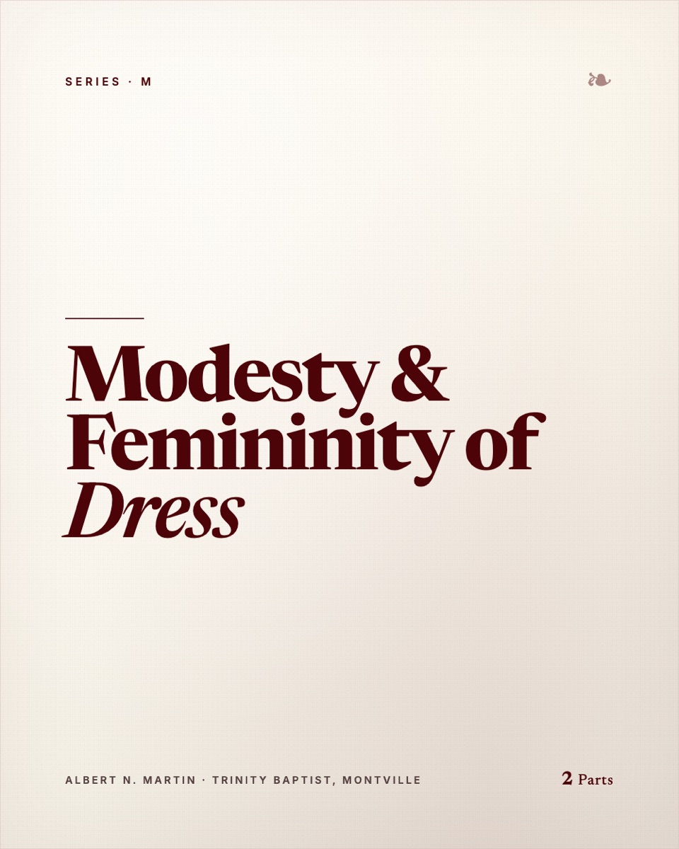 Modesty & Femininity of Dress