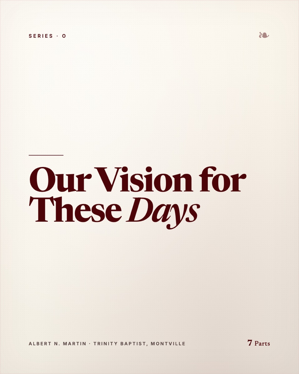 Our Vision for These Days