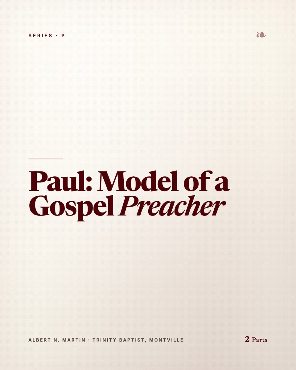 Paul: Model of a Gospel Preacher