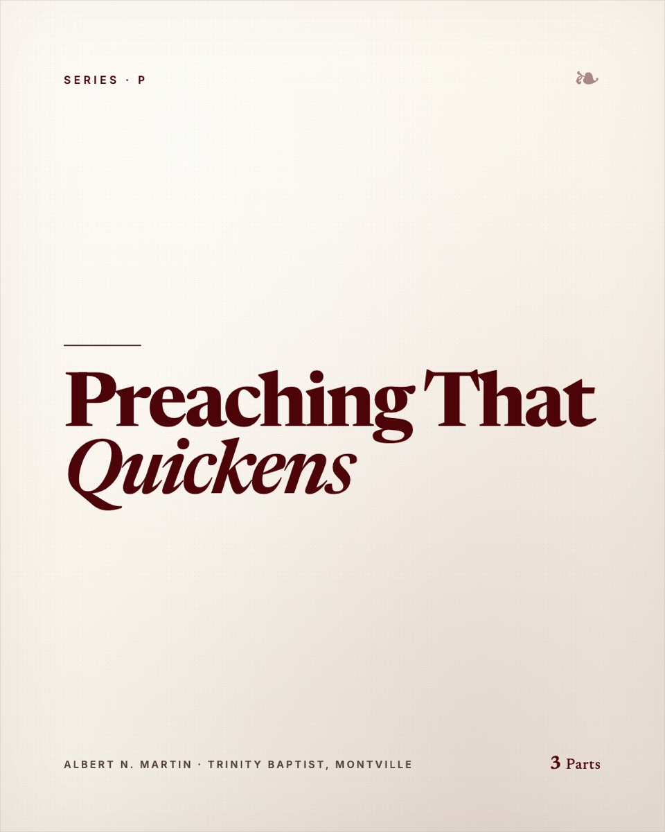 Preaching That Quickens