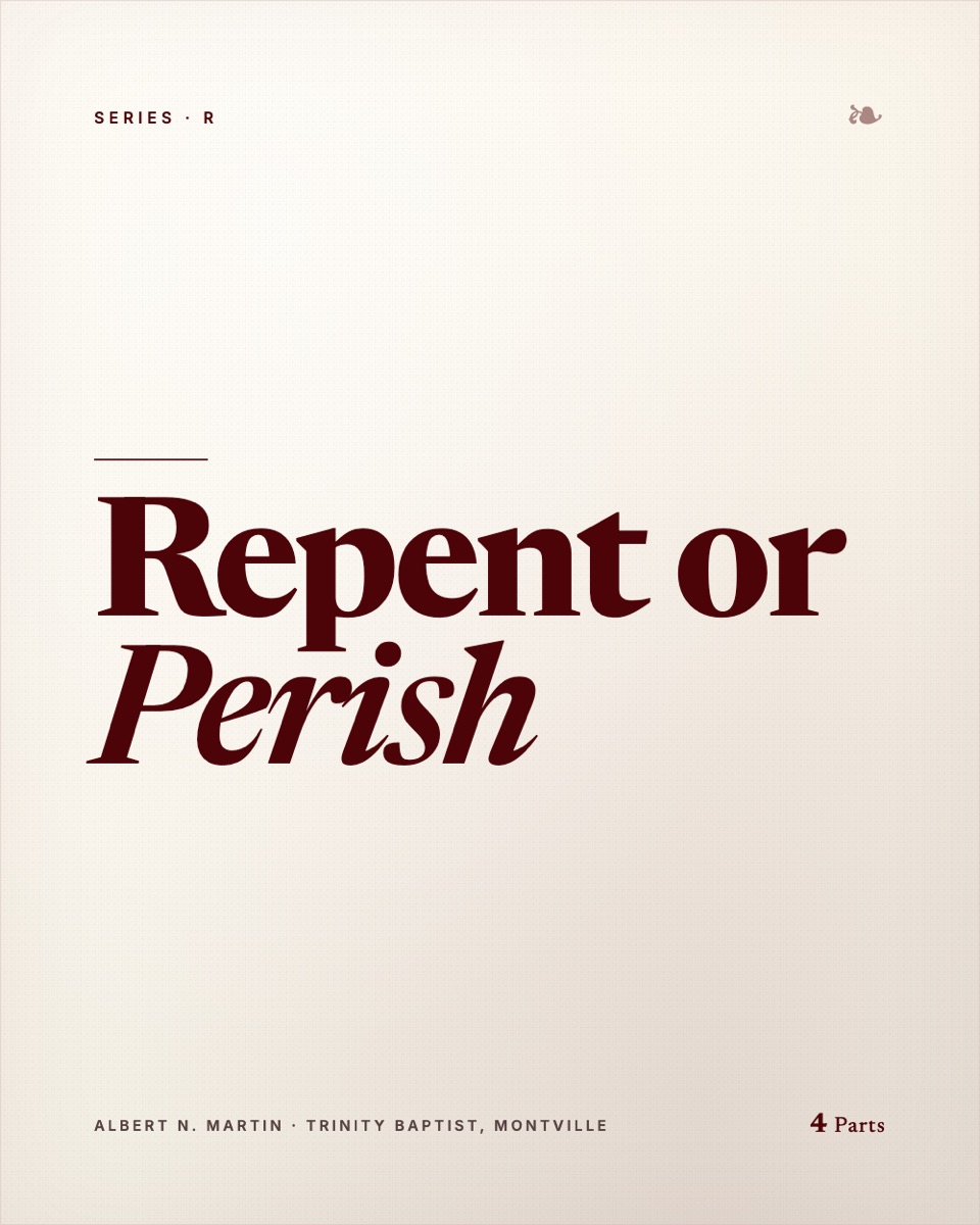 Repent or Perish