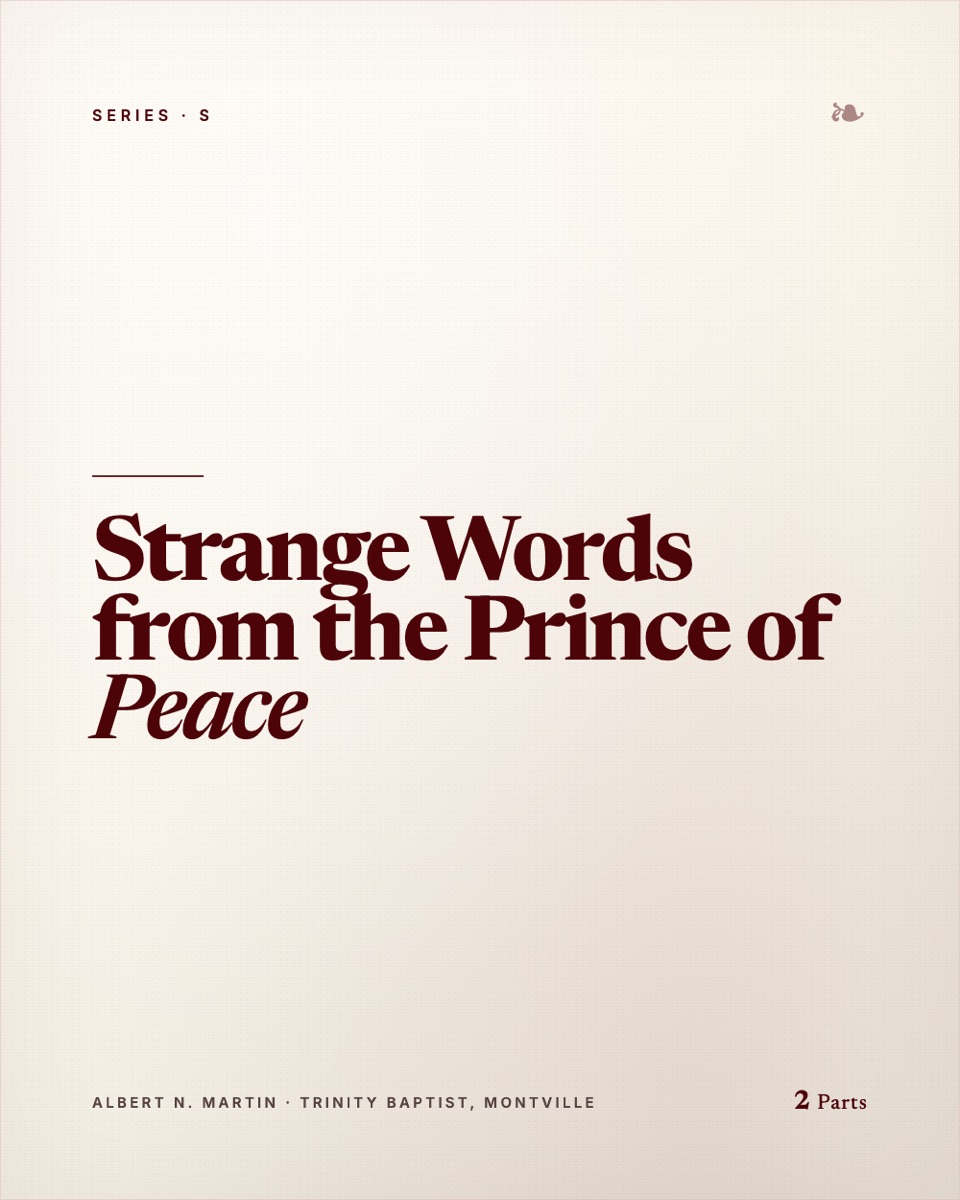 Strange Words from the Prince of Peace