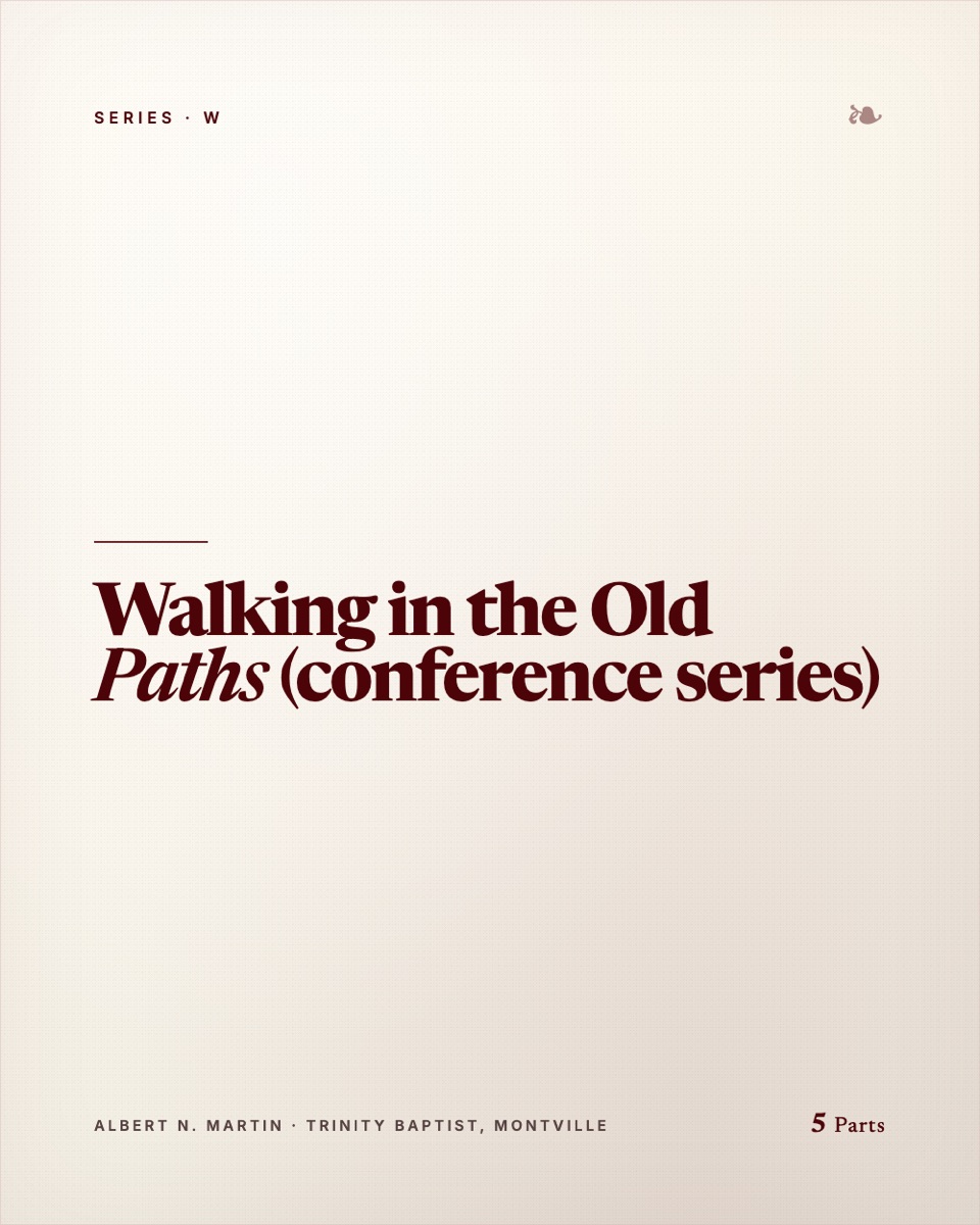 Walking in the Old Paths (conference series)